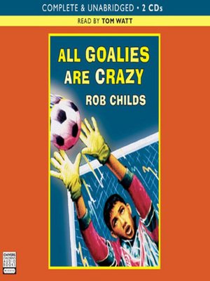 cover image of All goalies are crazy